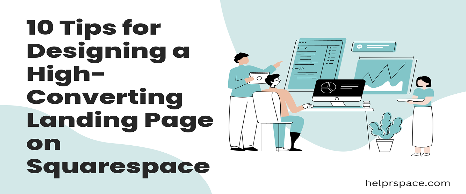 10 Tips for Designing a High-Converting Landing Page on Squarespace