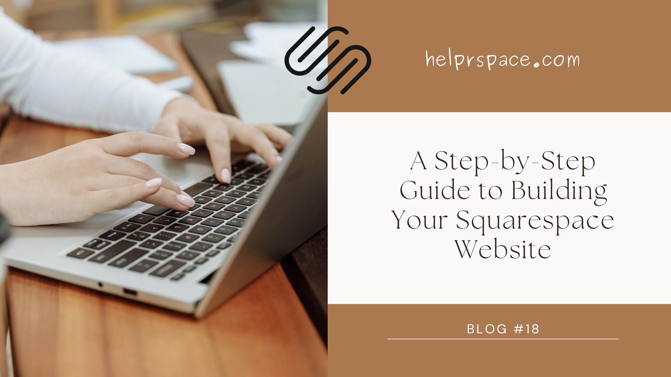 A Step-by-Step Guide to Building Your Squarespace Website