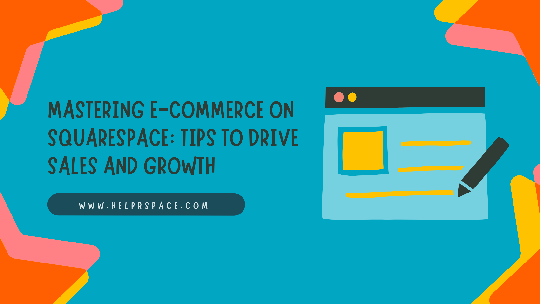 Mastering E-Commerce on Squarespace: Tips to Drive Sales and Growth