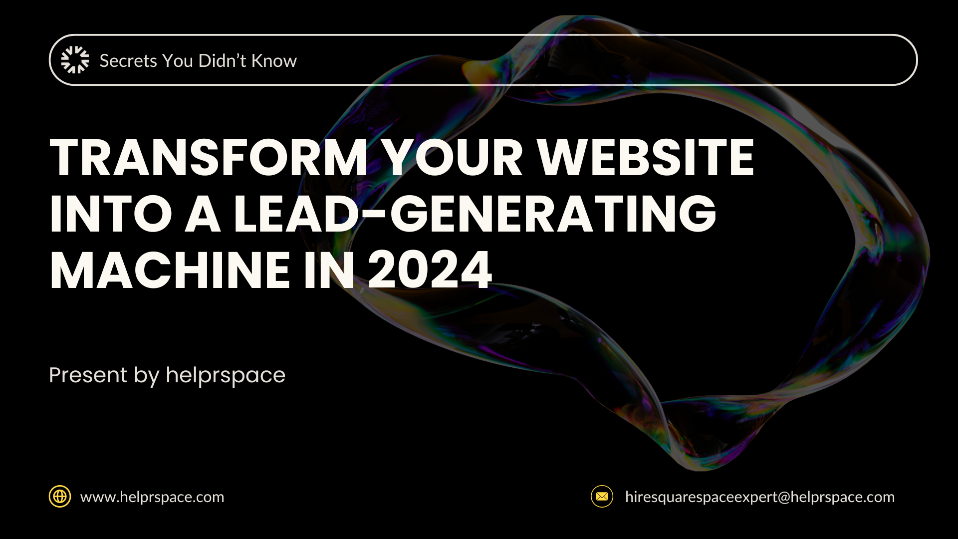 Squarespace Secrets You Didn’t Know: Transform Your Website into a Lead-Generating Machine in 2024